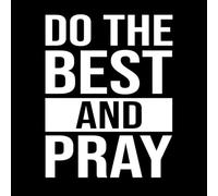 faites de votre mieux et priez, citation de motivation avec modernité Stickers muraux 64x82.1cm Stickers pour vitres Blanc