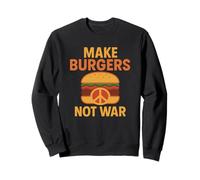 Faites des Hamburgers Pas de Guerre Amusants pour la Paix et Le Barbecue Sweatshirt