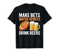 Faites des Paris - Regardez Les Sports Boire des bières et parier sur Le Football T-Shirt