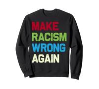 Faites du racisme Mal à Nouveau - Black Lives Matter Sweatshirt