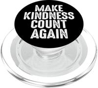Faites en sorte Que la gentillesse Compte à Nouveau Traitez Les Gens avec Gentil PopSockets PopGrip pour MagSafe
