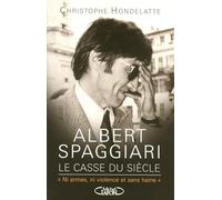 Faites entrer l'accuser - tome 5 Albert Spaggiari le casse du siècle ni armes ni violence et sans (05)