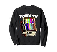 Faites exploser Votre déclaration Anti-Propagande TV Sweatshirt