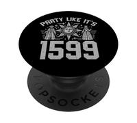 Faites la fête comme si c'était la Renaissance de 1599 PopSockets PopGrip Adhésif