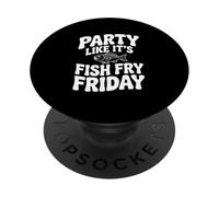 Faites la fête comme si c'était Le Poisson fridi Vendredi PopSockets PopGrip Adhésif