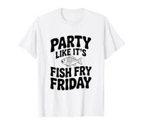 Faites la fête comme si c'était Le Poisson fridi Vendredi T-Shirt Graphique avec Valeur