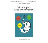 Faites la paix avec votre ventre: Marchez - Respirez - Digérez
