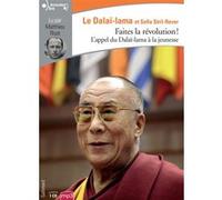 Faites la révolution ! Sofia Stril-Rever (Auteur), Dalaï-Lama XIV (Auteur)