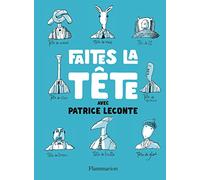 Faîtes la tête !