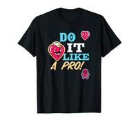 Faites-Le comme Un Pro (Graphique Amusant) T-Shirt