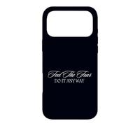 Faites-Le de Toutes façons, inspirant, positivité Coque pour iPhone 17 Pro Max