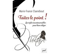 Faites Le Point ! - Les Règles Incontournables Pour Bien Rédiger