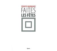 Faites les fêtes