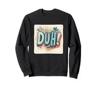Faites-Les Rire avec cet emblème Duh Speech Sweatshirt
