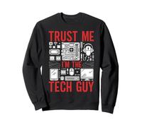 Faites-Moi Confiance, Je suis Le Technicien, ingénieur Informatique, Logiciel Informatique Sweatshirt