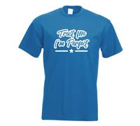 Faites Moi Confiance, Je Suis Parfait T-Shirt Imprimé Funshirt Design Impression