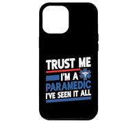 Faites-moi confiance, je suis un paramédic j'ai tout vu Coque pour iPhone 12 Pro Max