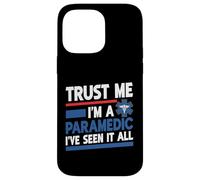 Faites-moi confiance, je suis un paramédic j'ai tout vu Coque pour iPhone 14 Pro Max