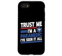 Faites-moi confiance, je suis un paramédic j'ai tout vu Coque pour iPhone SE (2020) / 7 / 8