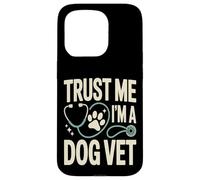 Faites-Moi Confiance, Je suis Un vétérinaire pour Chiens Coque pour iPhone 15 Pro