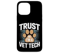 Faites-Moi Confiance, Je suis Une technicienne vétérinaire, Une fierté Coque pour iPhone 13 Pro Max