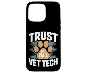 Faites-Moi Confiance, Je suis Une technicienne vétérinaire, Une fierté Coque pour iPhone 15 Pro Max