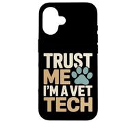 Faites-Moi Confiance, Je suis Une technicienne vétérinaire, Une fierté Coque pour iPhone 16