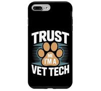 Faites-Moi Confiance, Je suis Une technicienne vétérinaire, Une fierté Coque pour iPhone 7 Plus/8 Plus