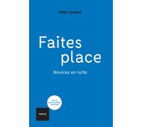 Faites place Novices en luttes - Selim Smaoui - Textuel - broché - Essai