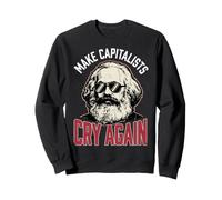 Faites pleurer Les capitalistes à Nouveau Sweatshirt