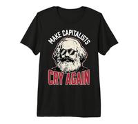 Faites pleurer Les capitalistes à Nouveau T-Shirt Haut de Gamme