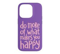 Faites Plus de ce Qui Vous Rend Heureux en Disant Anglais Coque pour iPhone 14 Pro