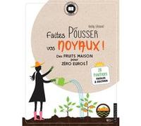 Faites pousser vos noyaux !