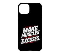Faites Que Les Muscles ne soient Pas excusés pour la Gym, l'entraînement Physique Coque pour iPhone 15 Plus