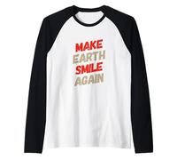 Faites Sourire la Terre à Nouveau Conscience- Éco Warrior Statement Manche Raglan
