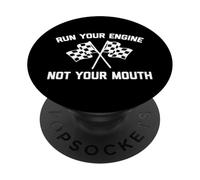 Faites tourner votre moteur, pas votre bouche - Funny Race Car Guy Racing PopSockets PopGrip Adhésif