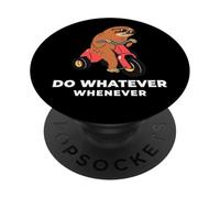 Faites Tout ce Que Vous Voulez Quand (Graphique Paresseux Amusant) PopSockets PopGrip Adhésif