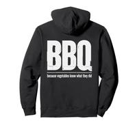 Faites Un Barbecue Parce Que Les légumes savent ce qu'ils Ont Fait - Funny Grill Sweat à Capuche