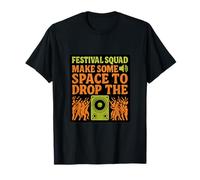 Faites Un Peu de Place pour Laisser Tomber l'équipe du Festival de Basse T-Shirt