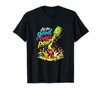 Faites Une Blague sur l'équipe de Let The Good Times pour Tequila Party T-Shirt