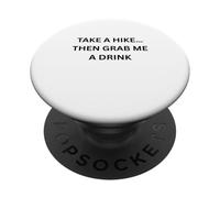 Faites Une randonnée... Alors Prenez-Moi Un Verre de Camping Amusant PopSockets PopGrip Adhésif