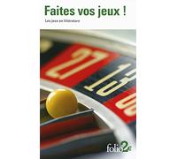 Faites vos jeux !: Les jeux en littérature
