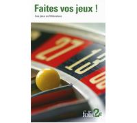 Faites vos jeux !: Les jeux en littérature