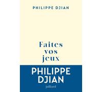 Faites vos jeux - Philippe Djian - Julliard - broché - Roman