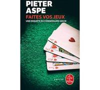 Faites vos jeux Pieter Aspe (Auteur)