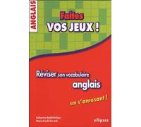 Faites Vos Jeux ! - Réviser Son Vocabulaire Anglais En S'amusant