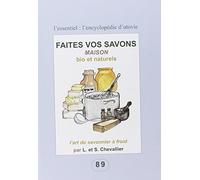 Faites vos savons maison, bio et naturels