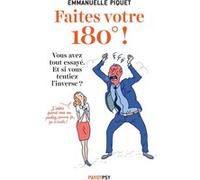 Faites votre 180 ! Emmanuelle Piquet (Auteur)