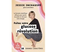 Faites votre glucose revolution Grands caractères, édition accessible pour les malvoyants - Jessie Inchauspé - A Vue D'oeil - broché - Roman