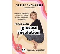 Faites votre glucose révolution: La formule scientifique efficace pour perdre du poids et retrouver votre énergie